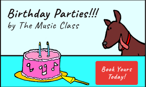 Book The Music Class for Birthday Parties!
