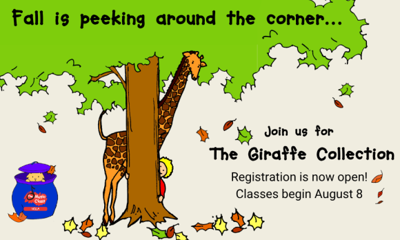 Johnny Giraffe says: "Register now for fall session featuring the Giraffe Collection"
