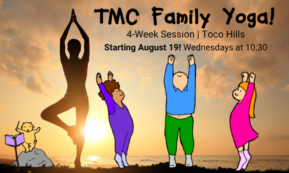 TMC Family Yoga Starting August 19 in Toco Hills!